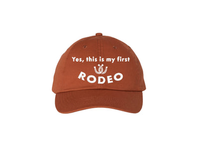 Yes, This is my First Rodeo - Embroidered Dad Hat