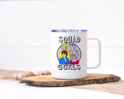 Golden Girls Squad Goals Stainless Steel Travel Mug