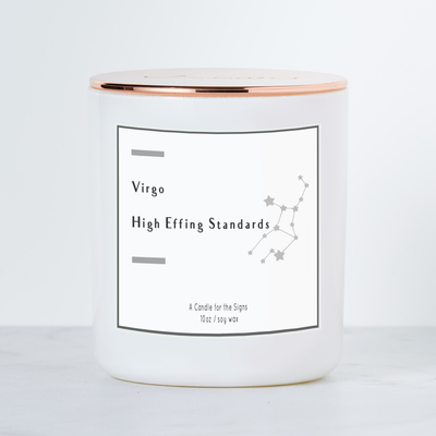 Virgo - High Effing Standards - Luxe Scented Soy Candle - Warm Vanilla Sugar