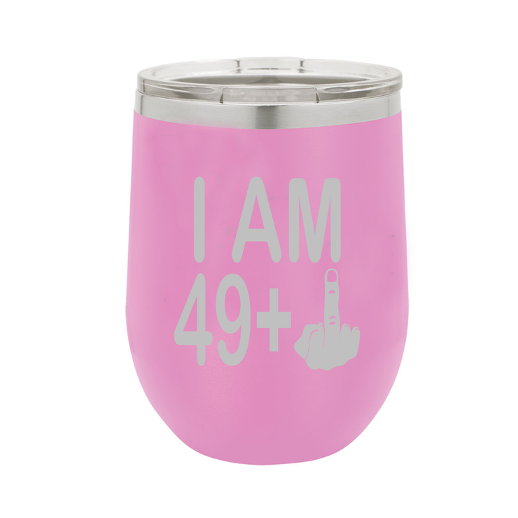 I Am 49 + Middle Finger - Polar Camel Wine Tumbler with Lid - 50th Birthday