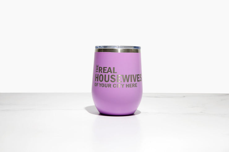 Real Housewives of YOUR CUSTOM CITY! Polar Camel Wine Tumbler