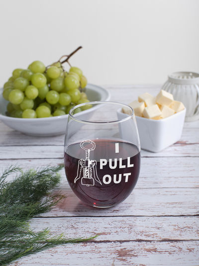 I Pull Out - Corkscrew 17oz. Stemless Wine Glass